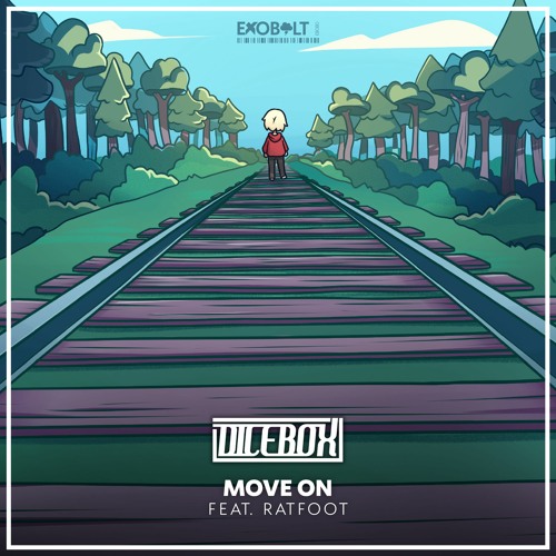 DICEBOX - Move On (ft. Ratfoot)