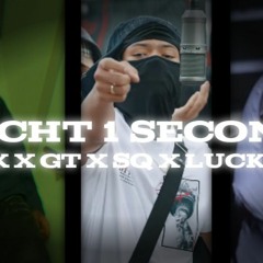 ZK x GT x SQ x Lucky - Wacht 1 Seconde