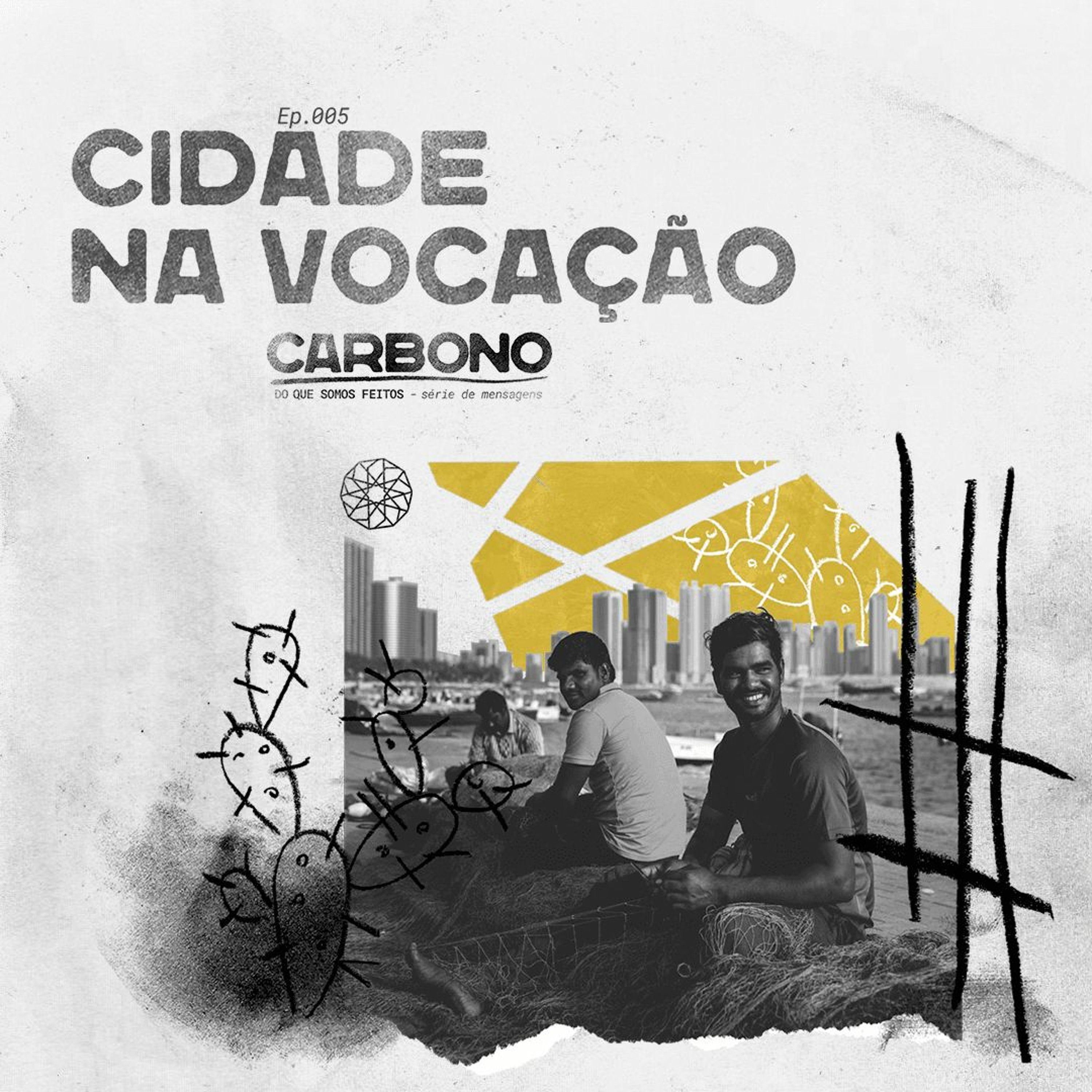 CARBONO: Do Que Somos Feitos - Cidade Na Vocação - Igreja Mosaico - 15.08.21 episode artwork