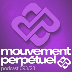 Mouvement Perpétuel Podcast 093