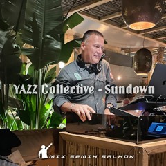 Sundown @YAZZ Collective #1