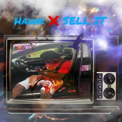 Sell It (Freestyle) @Hawkhendrix @HawksWorld_