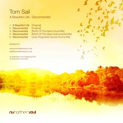 Torn Sail - A Beautiful Life / Disconnected [NUNS021] SAMPLER