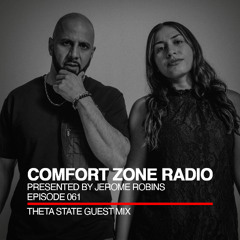 Comfort Zone Radio Episode 061 - Theta State Guest Mi‪x