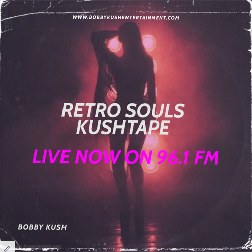 BOBBY KUSH RETRO SOULS KUSHTAPE 96.1 VOICE FM GUYANA (+592-689-5300)