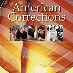 Read [PDF EBOOK EPUB KINDLE] American Corrections by  Todd R. Clear,Michael D. Reisig,George F. Cole