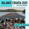 Hicky & Kalo: Live from Balance Croatia 2025 DJ mix artwork - Electronic music tracklist cover image