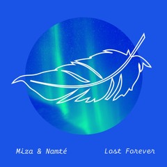 Miza & Namté - Lost Forever