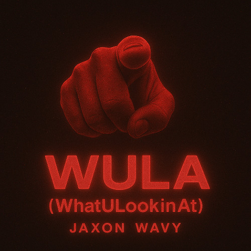 WULA - Jaxon Wavy (FREE DL)