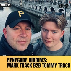 RENEGADE RIDDIMS: Mark Track B2B Tommy Track
