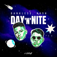 Dankless & Nash - Day 'N' Nite (Extended Mix)