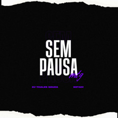 MTG SEM PAUSA - SOTAM  (DJ ZYON)