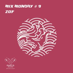 MIX MONDAY #9 - ZOF [ROLLERS]