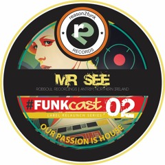 Series 3 - FUNKcast 002 - Mr See
