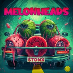 Stonx - Melonheads [Mindicted Music]