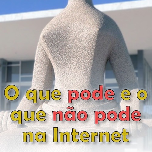 O que pode e o que não pode na Internet