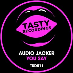 Audio Jacker - You Say (Nu Disco Radio Mix)