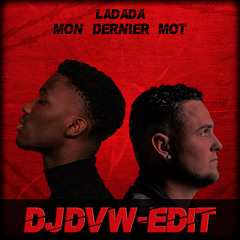 CLAUDE - Ladada (Mon Dernier Mot) DJDVW EDIT