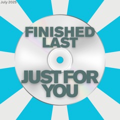 Just For You