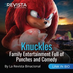 Knuckles: Family Entertainment Full of Punches and Comedy