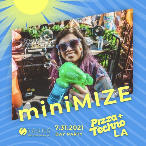 miniMIZE - Pizza and Techno LA [PROMO MIX]