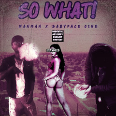 So What (feat. BabyFace Oshe)