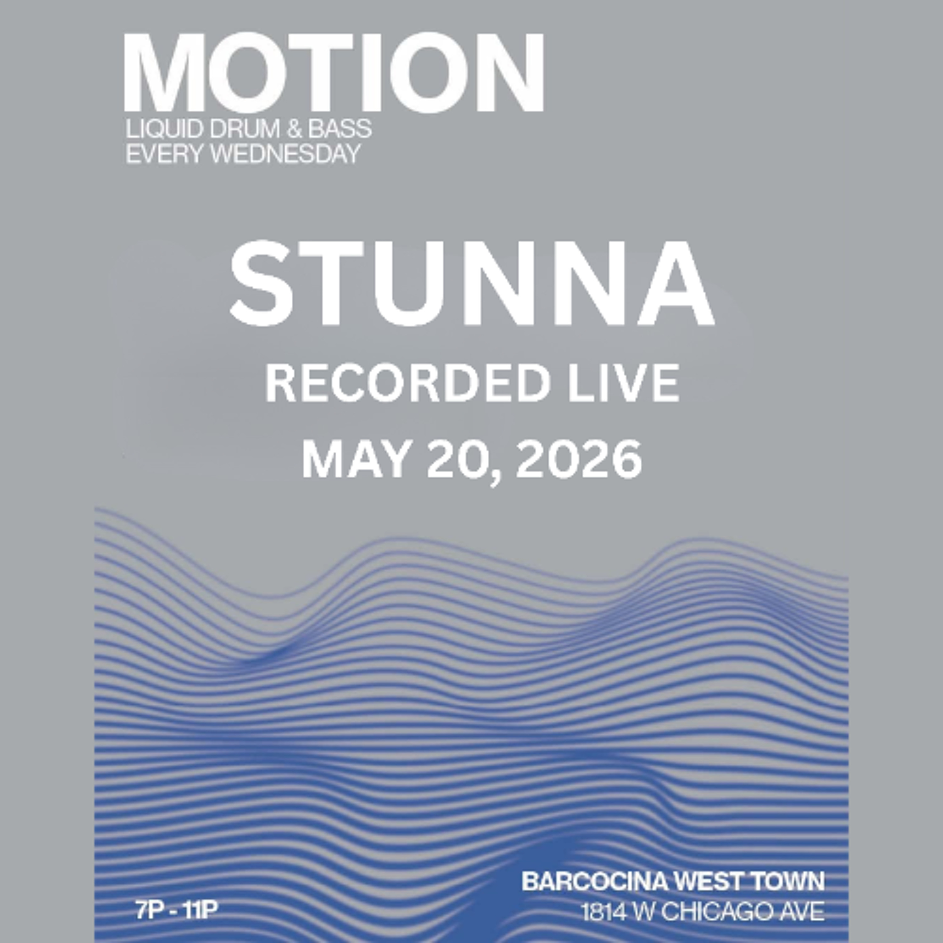 STUNNA Live at MOTION Wednesdays Chicago May 20 2026 episode artwork