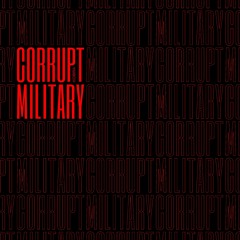 Corrupt Military