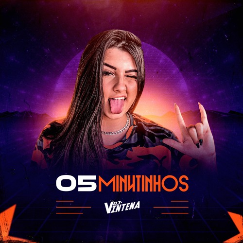 5 MINUTINHOS - [ DJ VINTENA ] 2019