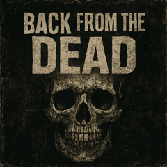 BACKFROMTHEDEAD (Prod. By SPHYNX)