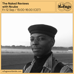The Naked Reviews - Ncube - 12 Sep 2025