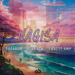 Nagisa (feat. C Track, Ernest AMP & Tosabor)