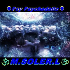 Psy Psychedelic (M.SOLER.L)