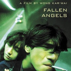 #35 - Fallen Angels (Wong Kar-Wai)