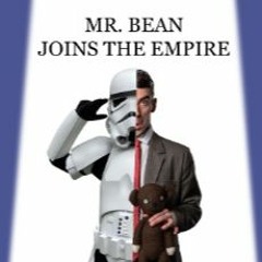 Intro to "Mr. Bean joins The Empire"