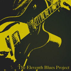 The Eleventh Blues Project