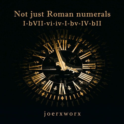 Not just Roman numerals // I - bVII - Vi - Iv - I-bv - IV - bII
