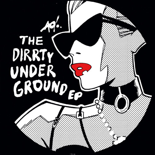 The Dirrty Underground EP