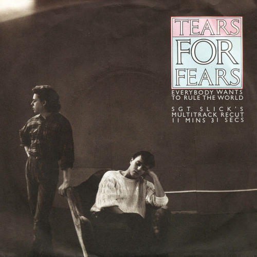 Stream Tears For Fears - Everybody Wants To Rule The World (SLL's extended  re-edit) by SLL