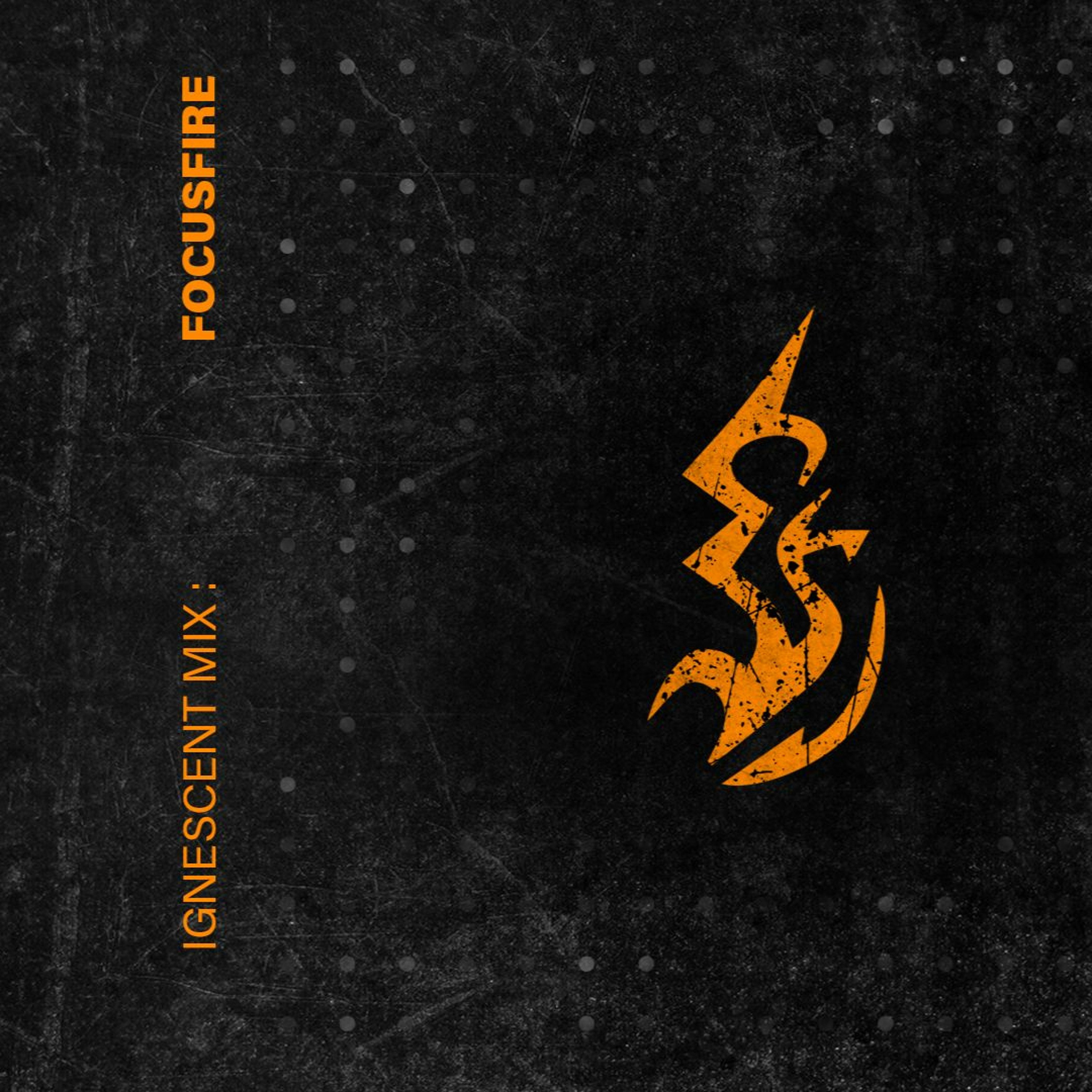 Focusfire - Ignescent Mix 002 episode artwork
