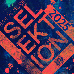 Bar 25 Music: Selektion 2025