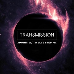 Xpoing & Twelve Step Audio MC | IA : Transmission