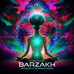 Invasion - Barzakh (Absolem & Pandora Remix)