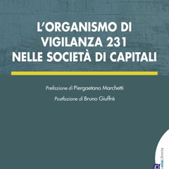 PDF/READ L'organismo di vigilanza 231 nelle societ? di capitali (Italian Edition)