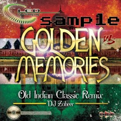 Golden Memories - Remixer Zaheer