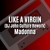 Artwork for LIKE A VIRGIN (DJ John Culture Rework-FLAC) Madonna