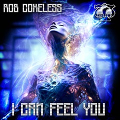 Rob Cokeless - I Can Feel You (OUT NOW ON SPOTIFY)