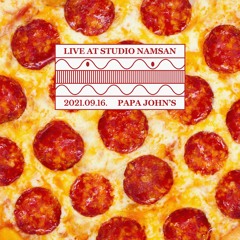 Live at Studio Namsan : Papa John's (September 2021)