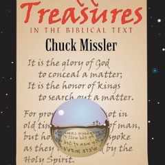 [ACCESS] EPUB 🖊️ Hidden Treasures in the Biblical Text by  Chuck Missler [EBOOK EPUB