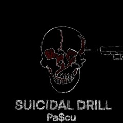 SUICIDAL DRILL (PROD. FXBEATS)